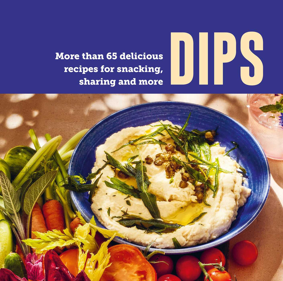 Dips: More than 65 delicious recipes for snacking, sharing and more book cover by Ryland Peters & Small