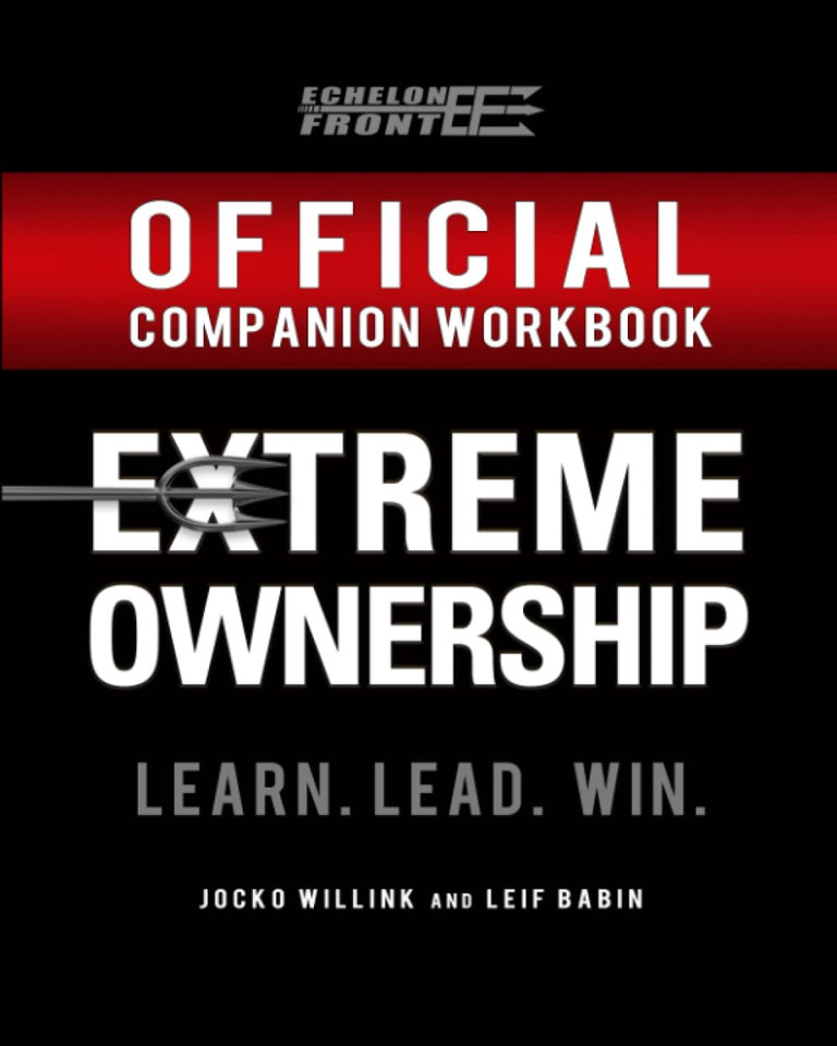 Extreme Ownership Companion Workbook