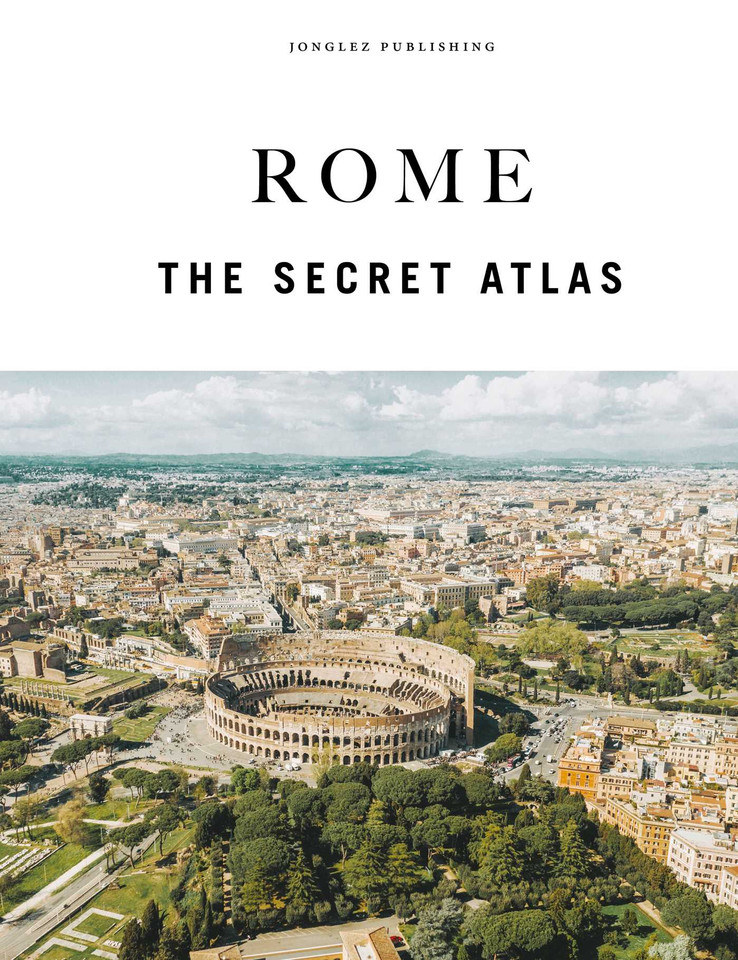 ROME - THE SECRET ATLAS (Atlas) book cover by Ginevra Lovatelli