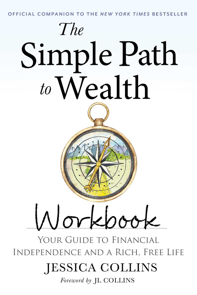 The Simple Path to Wealth Workbook: Official Companion to the New York Times Bestseller (The Simple Path to Wealth Books) book cover by Jessica Collins
