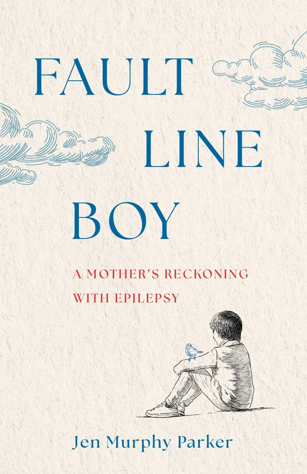 Fault Line Boy: A Mother's Reckoning with Epilepsy book cover by Jen Murphy Parker