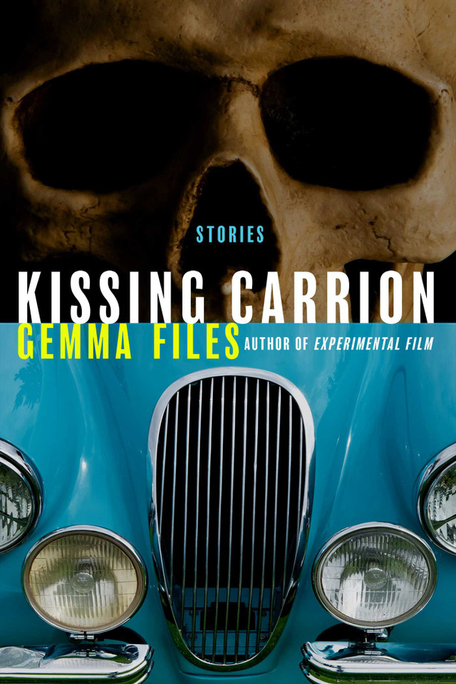 Kissing Carrion: Stories book cover by Gemma Files