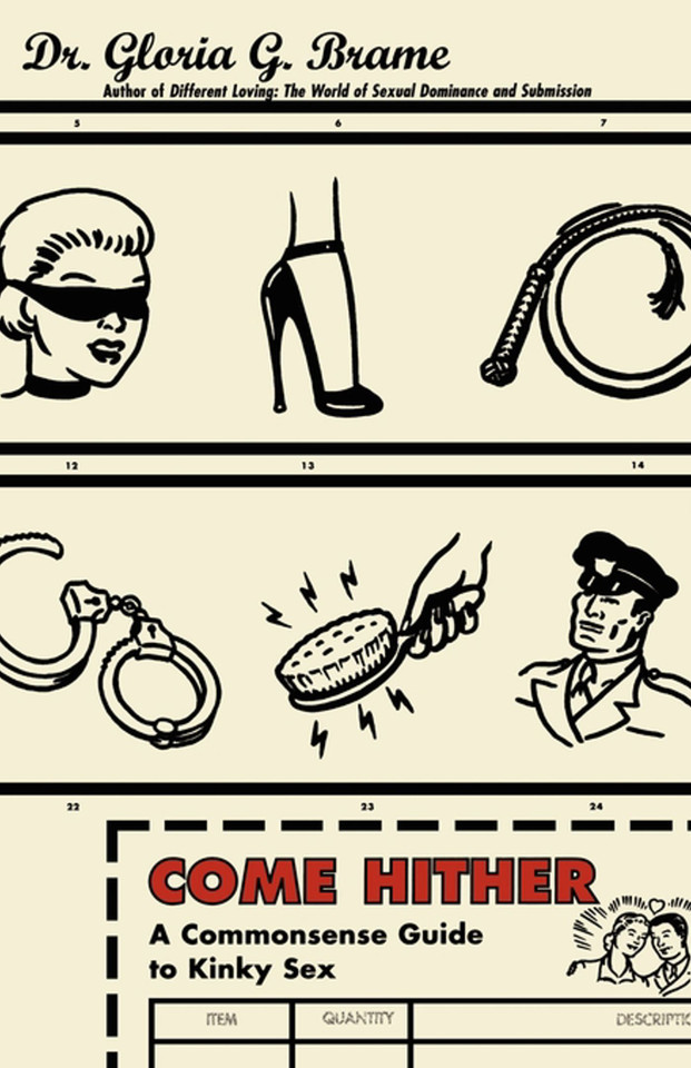 Come Hither: A Commonsense Guide To Kinky Sex book cover by Gloria G. Brame