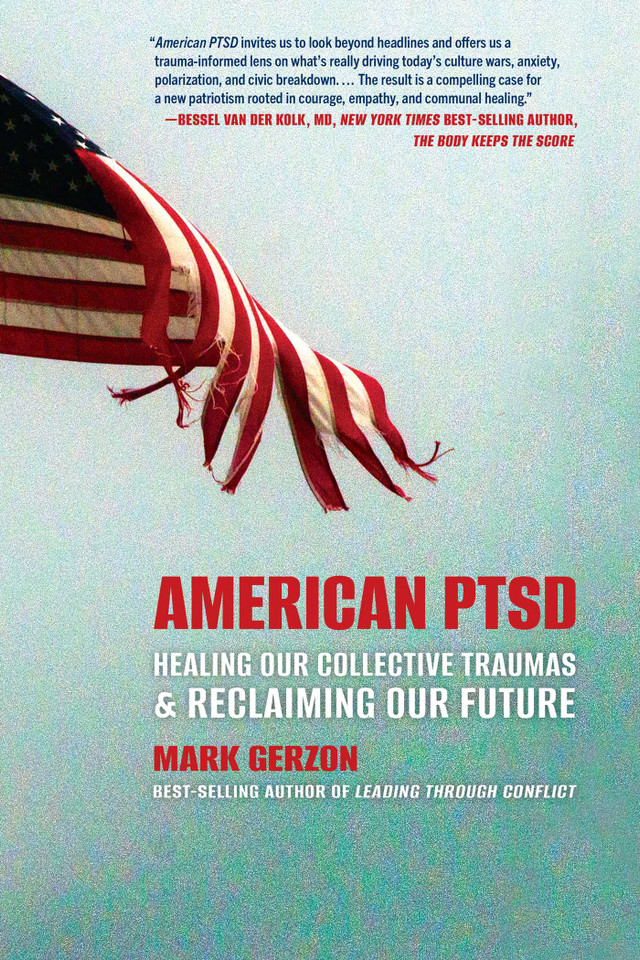 American PTSD: Healing Our Collective Traumas & Reclaiming Our Future book cover by Mark Gerzon