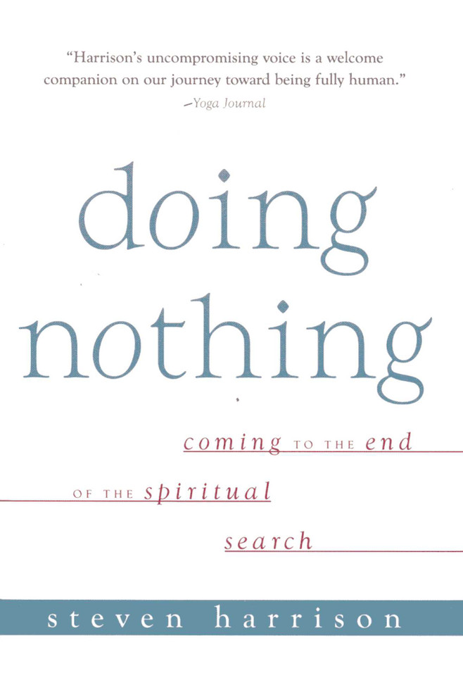 Doing Nothing: Coming to the End of the Spiritual Search book cover by Steven Harrison