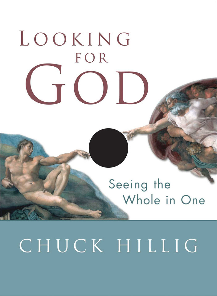 Looking for God: Seeing the Whole in One book cover by Chuck Hillig