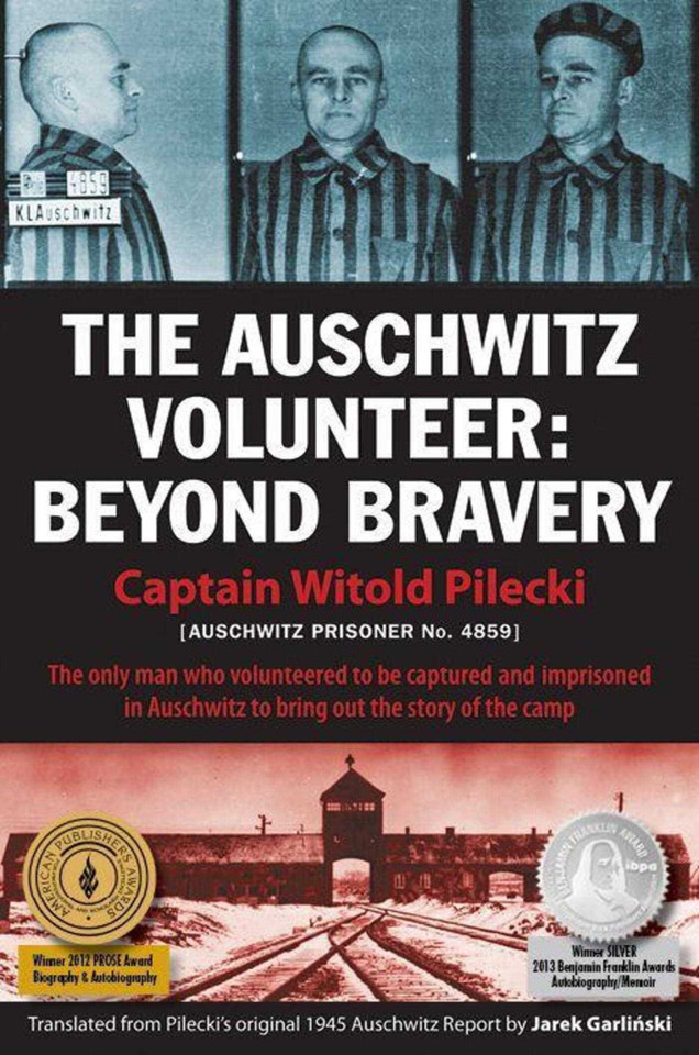 The Auschwitz Volunteer: Beyond Bravery book cover by Captain Witold Pilecki