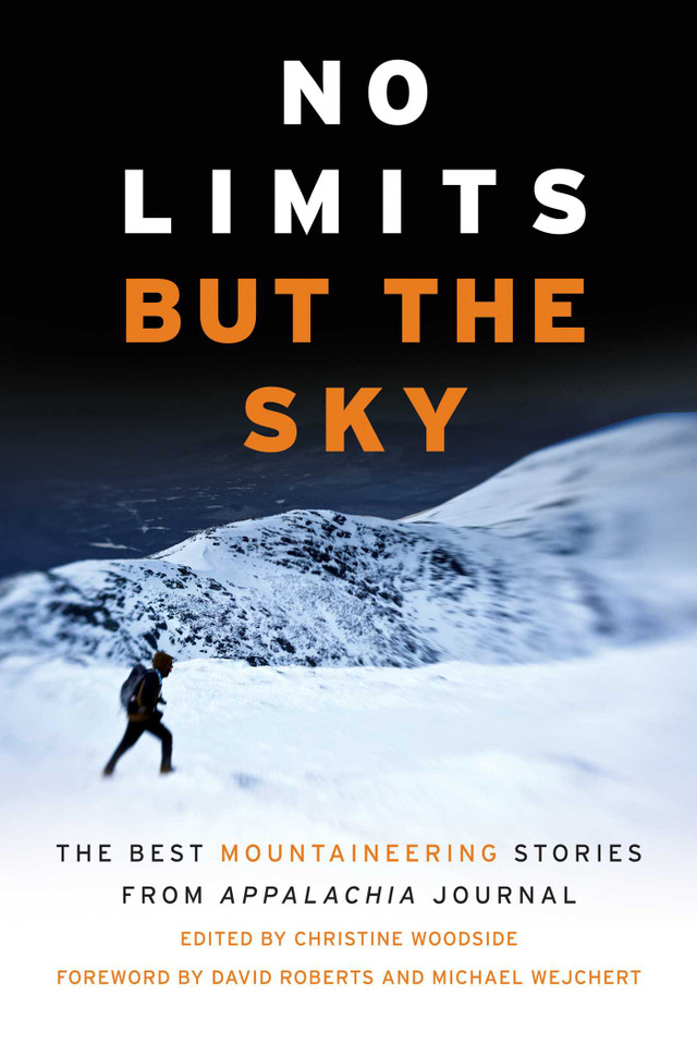 No Limits But the Sky: The Best Mountaineering Stories From Appalachia Journal book cover by 