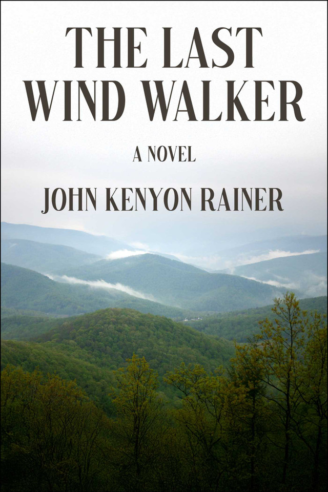 The Last Wind Walker: A Novel book cover by John Kenyon Rainer