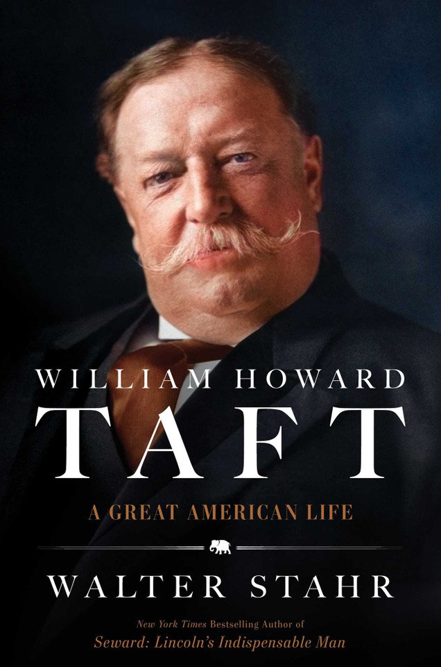 William Howard Taft: A Great American Life book cover by Walter Stahr