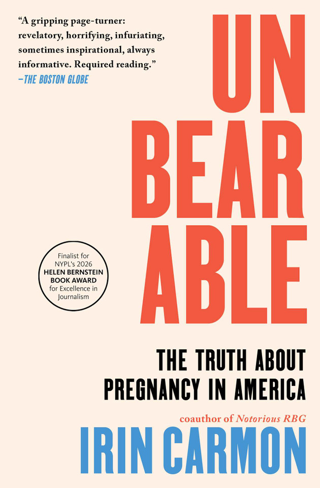 Unbearable: The Truth About Pregnancy in America book cover by Irin Carmon
