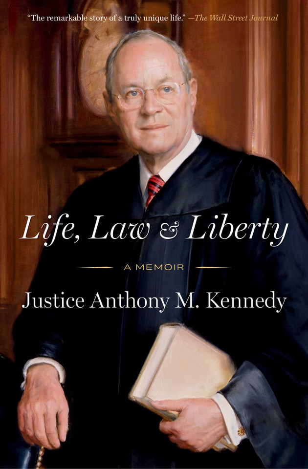 Life, Law & Liberty: A Memoir book cover by Anthony Kennedy