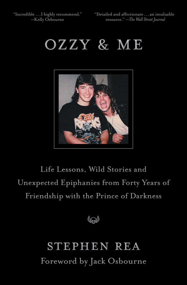 Ozzy & Me: Life Lessons, Wild Stories and Unexpected Epiphanies from Forty Years of Friendship with the Prince of Darkness book cover by Stephen Rea