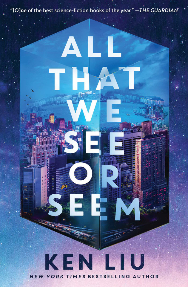 All That We See or Seem (A Julia Z Novel) book cover by Ken Liu