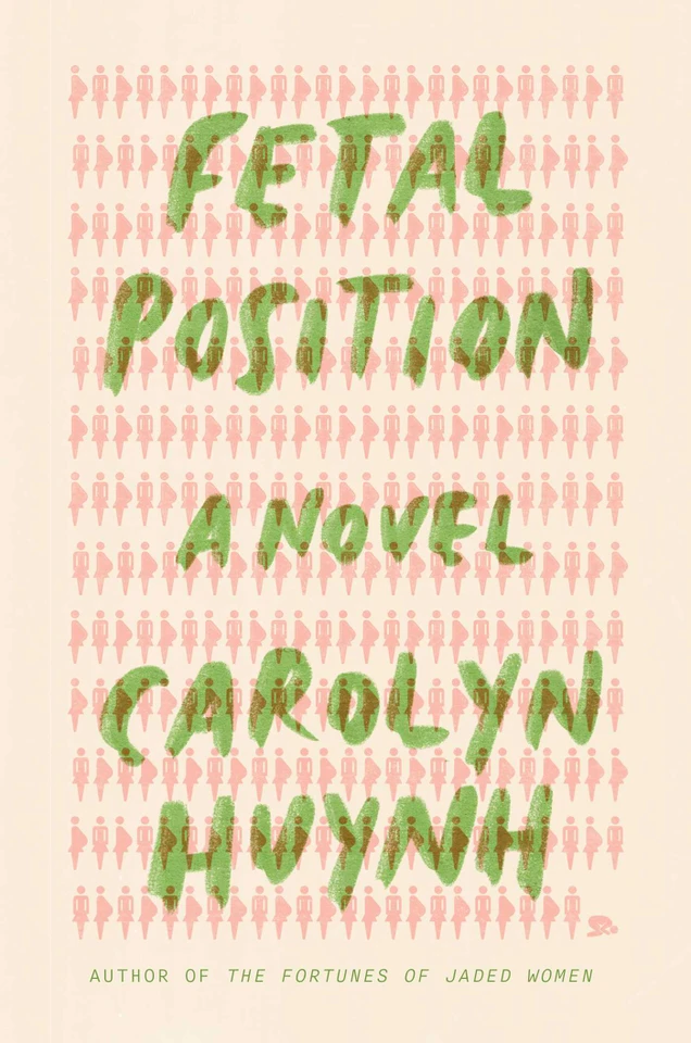 Fetal Position: A Novel book cover by Carolyn Huynh