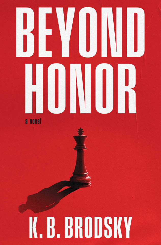 Beyond Honor: A Novel book cover by K.B. Brodsky