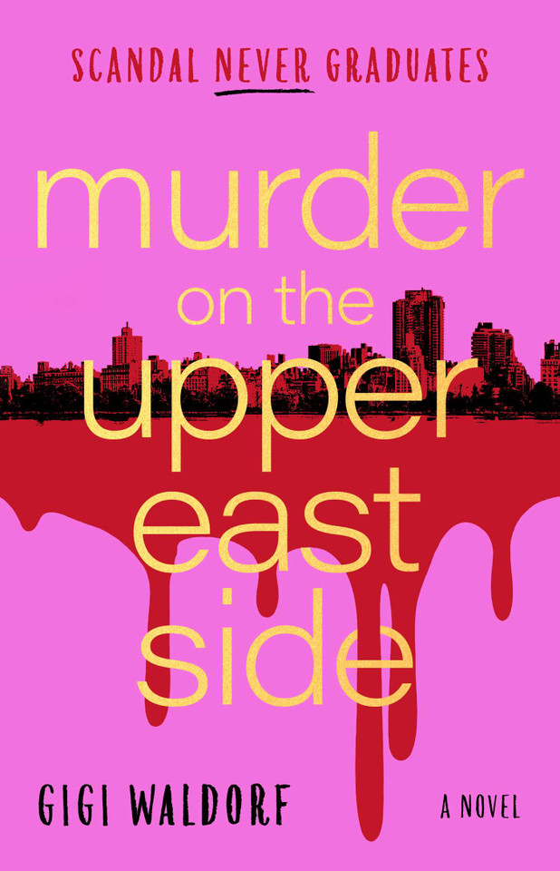 Murder on the Upper East Side: A Novel book cover by Gigi Waldorf