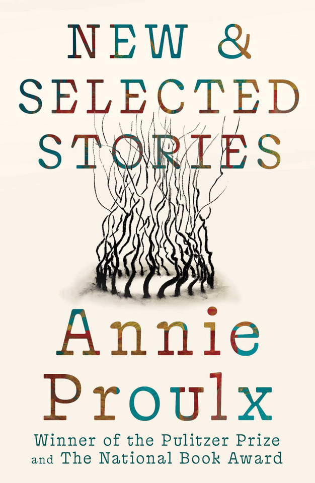 New and Selected Stories book cover by Annie Proulx