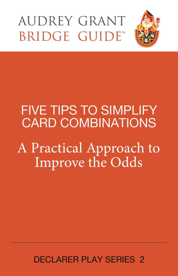 Five Tips to Simplify Card Combinations: A Practical Approach to Improve the Odds book cover by Audrey Grant, David  Lindop