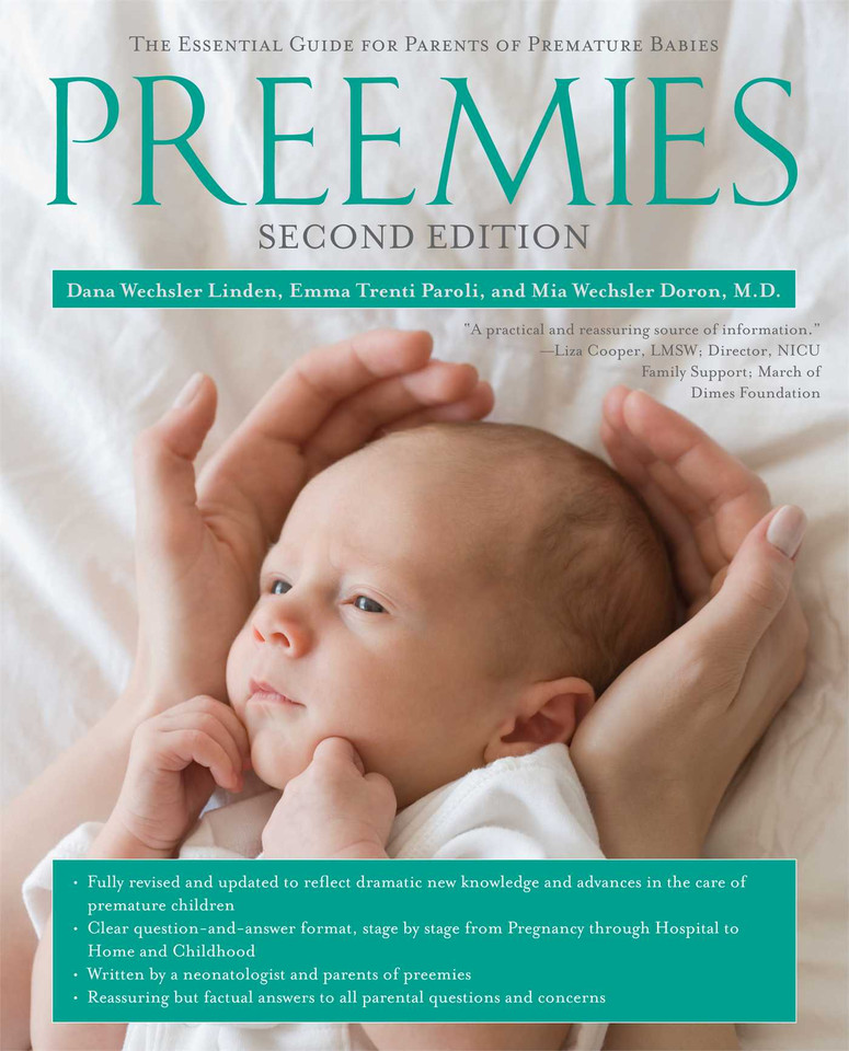 Preemies - Second Edition: The Essential Guide for Parents of Premature Babies (A Pregnancy Guide for Parents) book cover by Dana Wechsler Linden, Emma Trenti Paroli, Mia Wechsler Doron