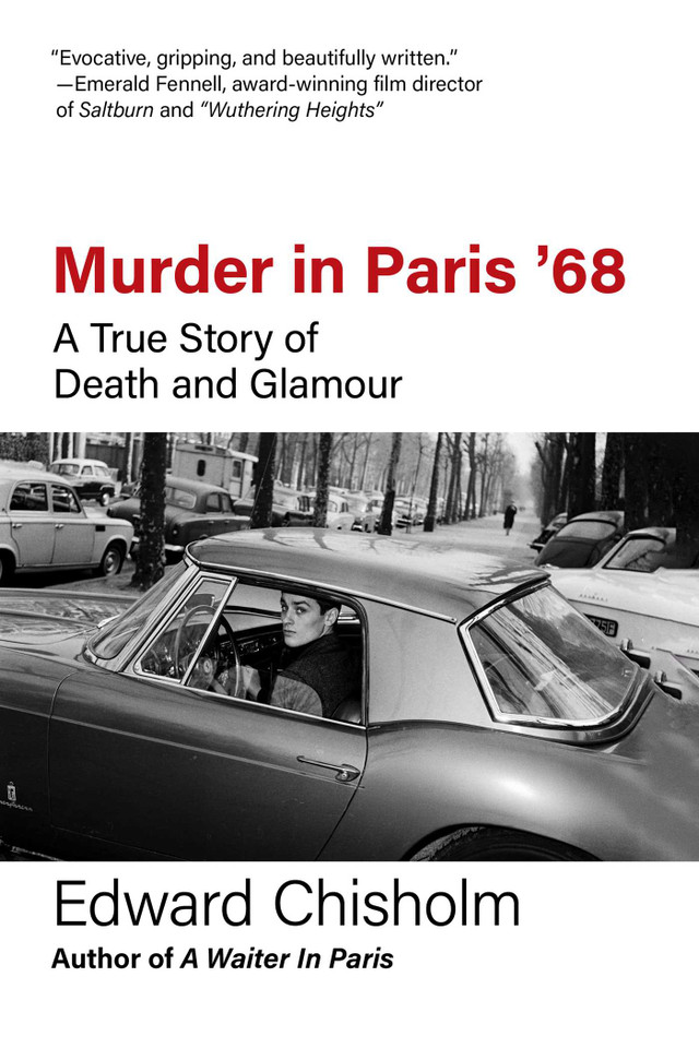 Murder in Paris '68: A True Story of Death and Glamour book cover by Edward Chisholm