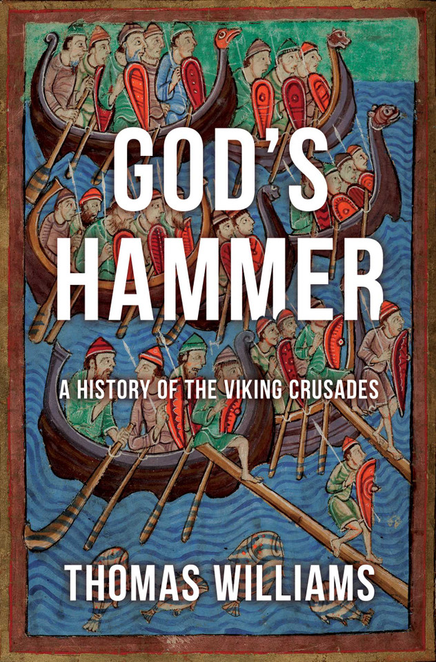 God's Hammer: A History of the Viking Crusades book cover by Thomas Williams