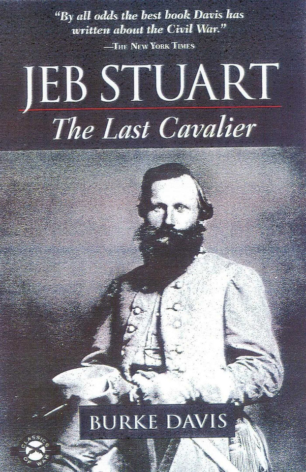 Jeb Stuart: The Last Cavalier book cover by Burke Davis