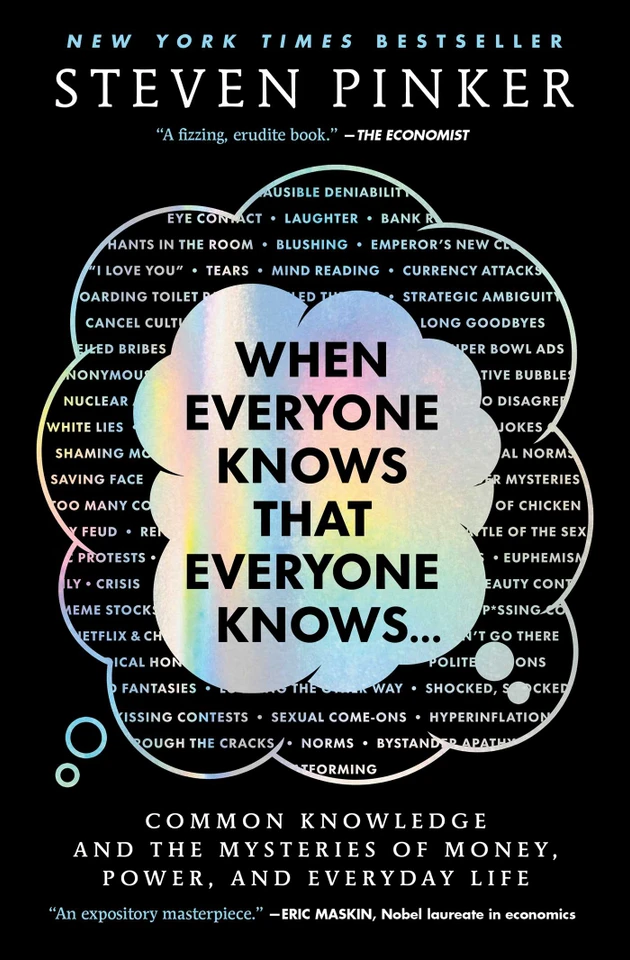 When Everyone Knows That Everyone Knows . . .: Common Knowledge and the Mysteries of Money, Power, and Everyday Life book cover by Steven Pinker