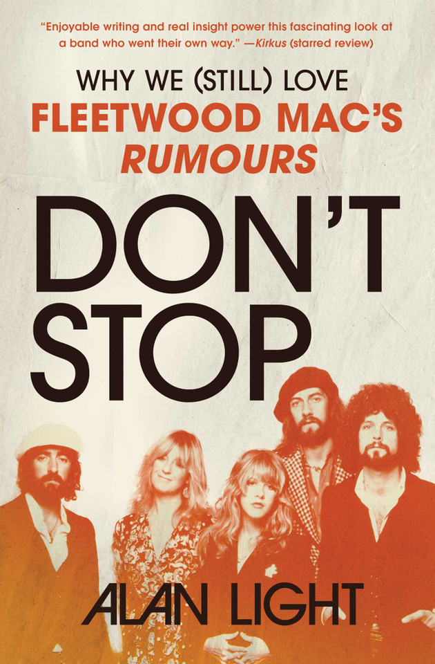 Don't Stop: Why We (Still) Love Fleetwood Mac's Rumours book cover by Alan Light