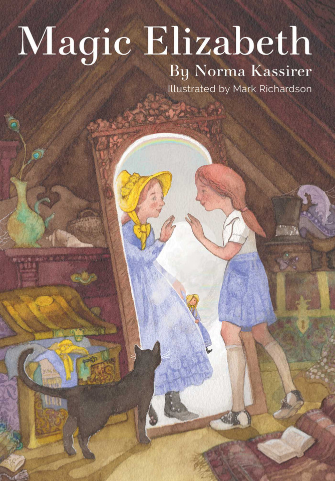 Magic Elizabeth: A Beloved Classic with Brand-New Full-Color Artwork book cover by Norma Kassirer