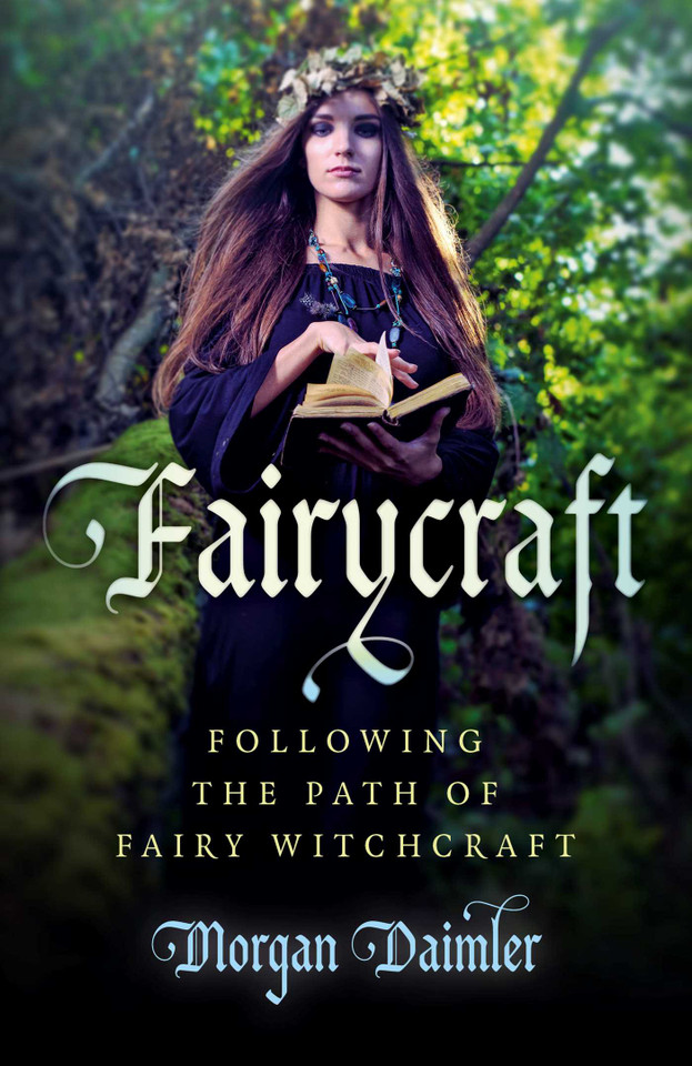 Fairycraft: Following The Path Of Fairy Witchcraft book cover by Morgan Daimler