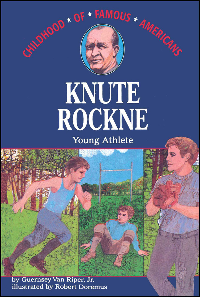 Knute Rockne: Young Athlete (Childhood of Famous Americans) book cover by Guernsey Van Riper Jr.
