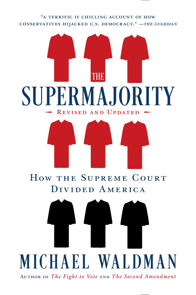 The Supermajority: How the Supreme Court Divided America book cover by Michael Waldman