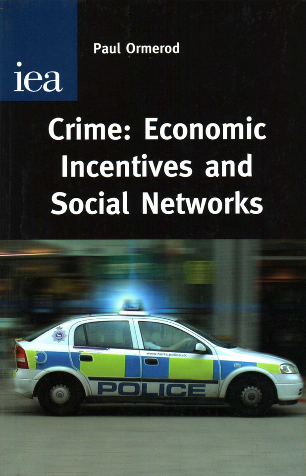Crime: Economic Incentives and Social Networks book cover by Paul Ormerod
