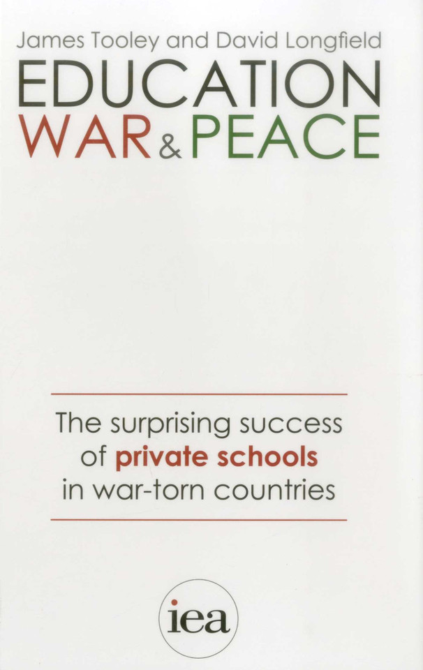 Education, War and Peace: The Surprising Success of Private Schools in War-Torn Countries book cover by James Tooley