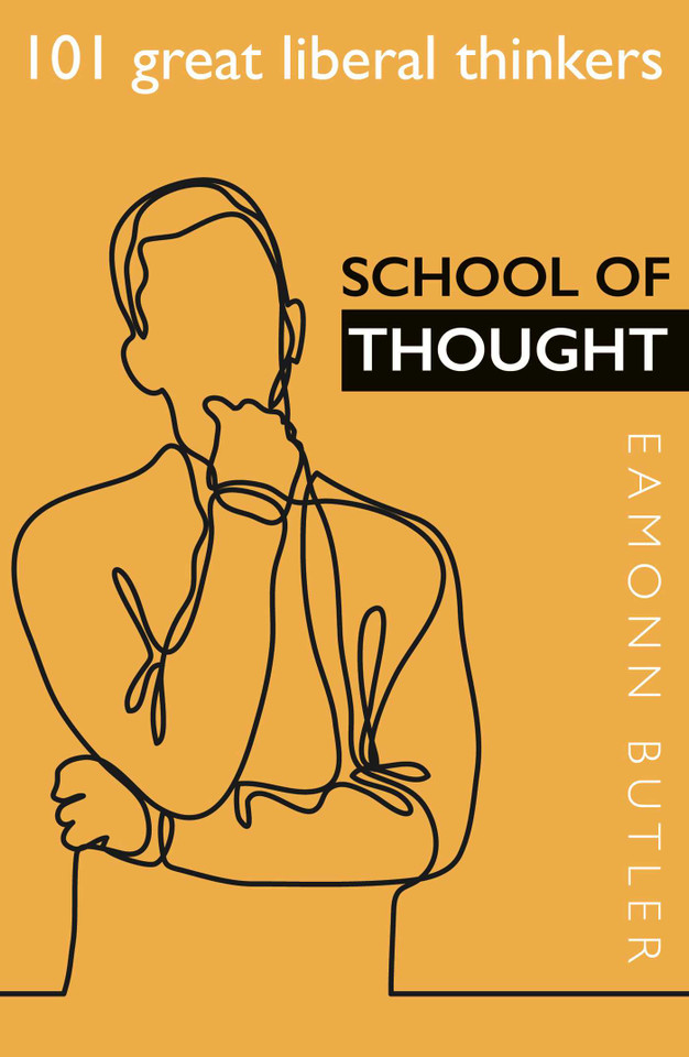 School of Thought: 101 Great Liberal Thinkers book cover by Eamonn Butler