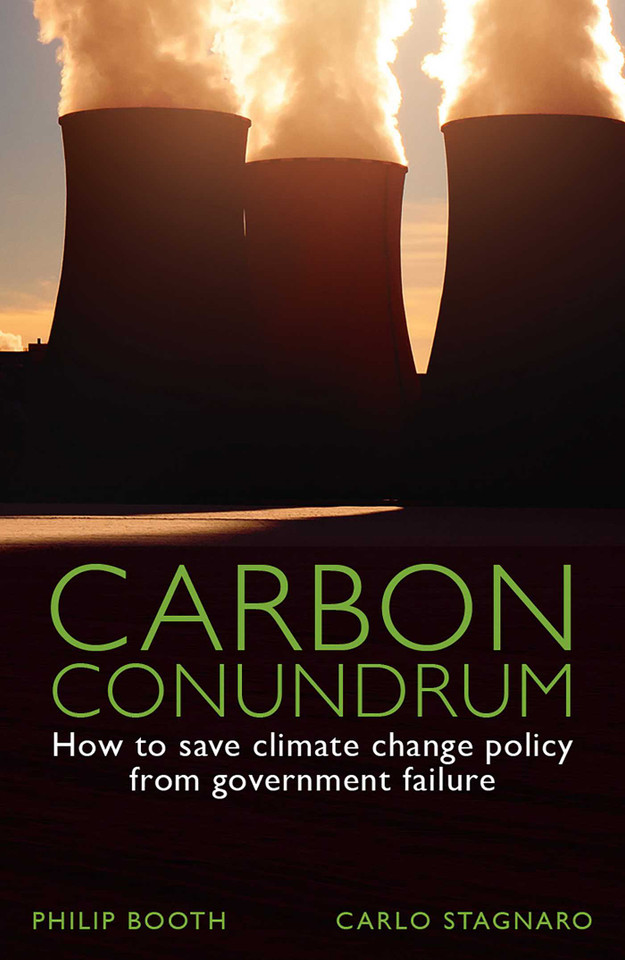 Carbon Conundrum: How to Save Climate Change Policy from Government Failure book cover by Philip Booth, Carlo Stagnaro