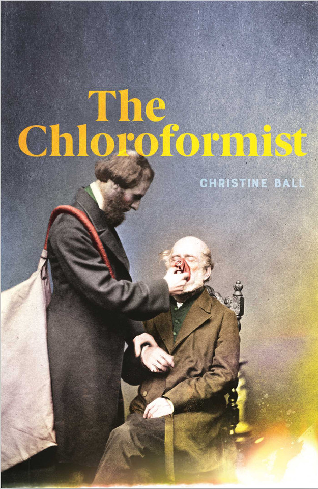 Chloroformist book cover by Christine Ball