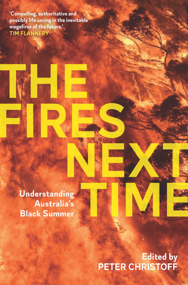 Fires Next Time: Understanding Australia's Black Summer book cover by Peter Christoff