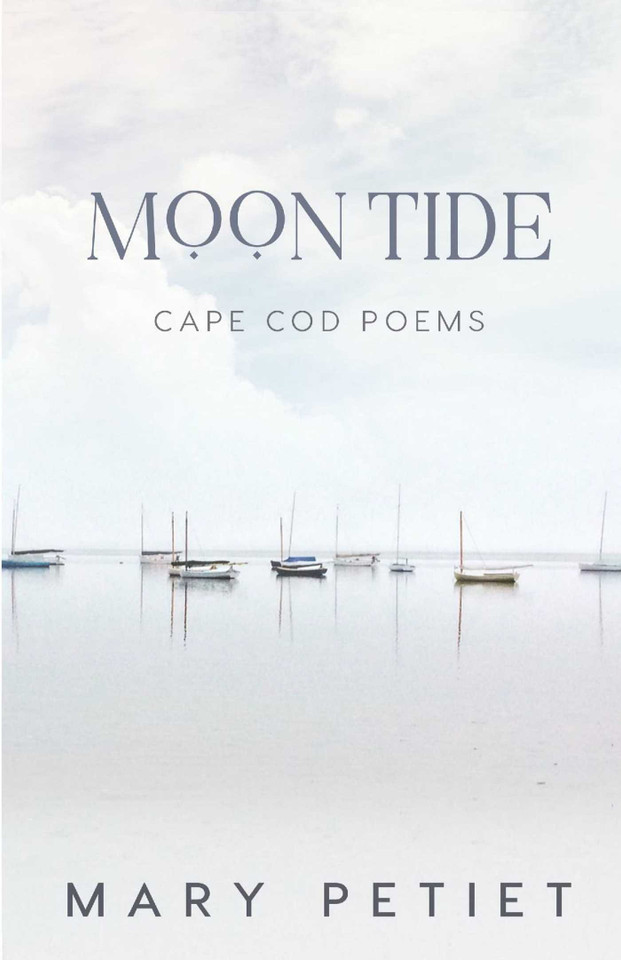 Moon Tide: Cape Cod Poems book cover by Mary Petiet