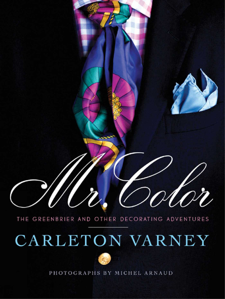 Mr. Color: The Greenbrier and Other Decorating Adventures book cover by Carleton Varney