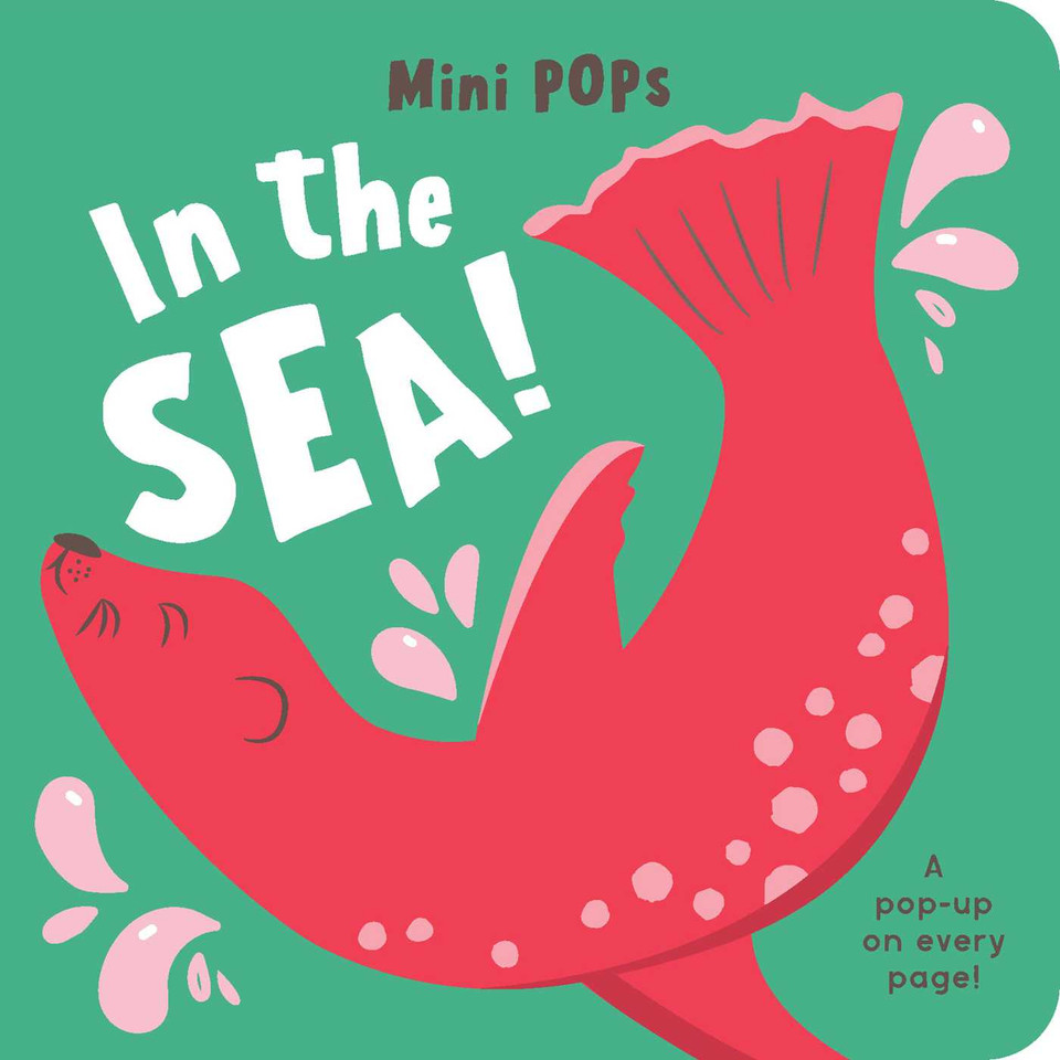 Mini Pops: In the Sea!: Mini Pop-Up Board Book (Mini Pops) book cover by 