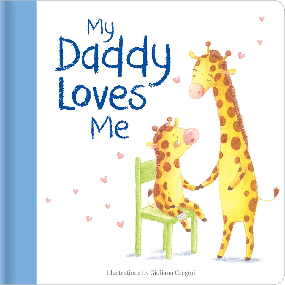 My Daddy Loves Me: Hardcover board book (Family Love Series) book cover by 