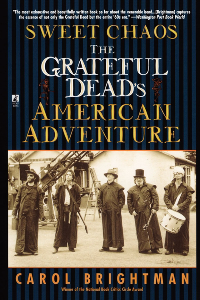 Sweet Chaos: The Grateful Dead's American Adventure book cover by Carol Brightman