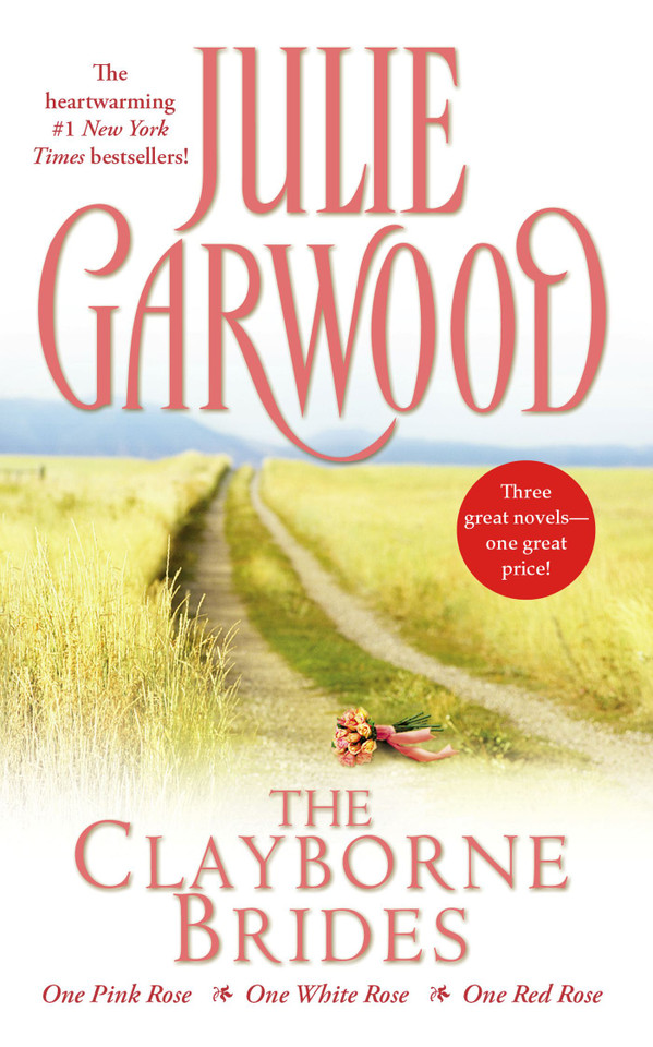 The Clayborne Brides: One Pink Rose, One White Rose, One Red Rose book cover by Julie Garwood