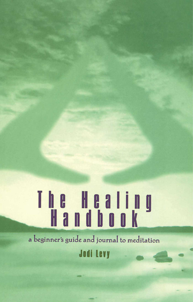 The Healing Handbook: A Beginner's Guide and Journal to Meditation book cover by Jodi Levy