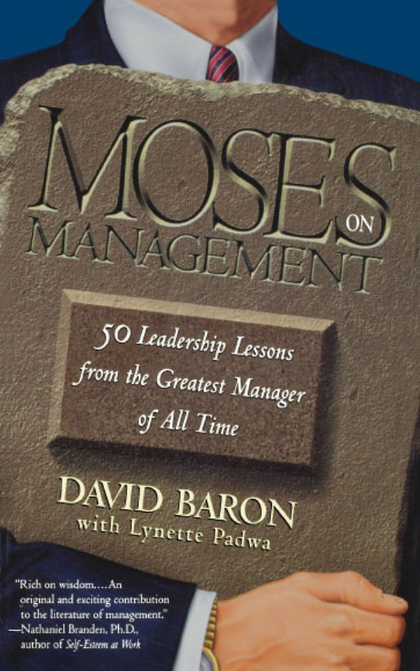 Moses on Management: 50 Leadership Lessons from the Greatest Manager of All Time book cover by David Baron