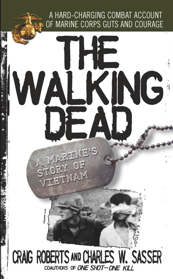 The Walking Dead: A Marine's Story of Vietnam book cover by Charles W. Sasser, Craig Roberts
