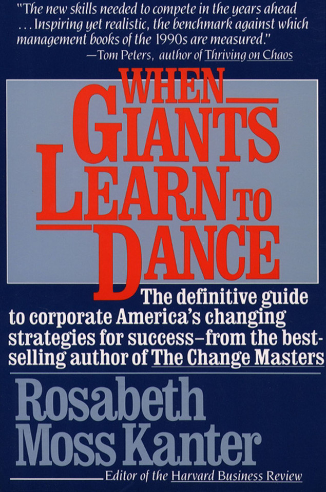 When Giants Learn To Dance book cover by Rosabeth Moss Kanter