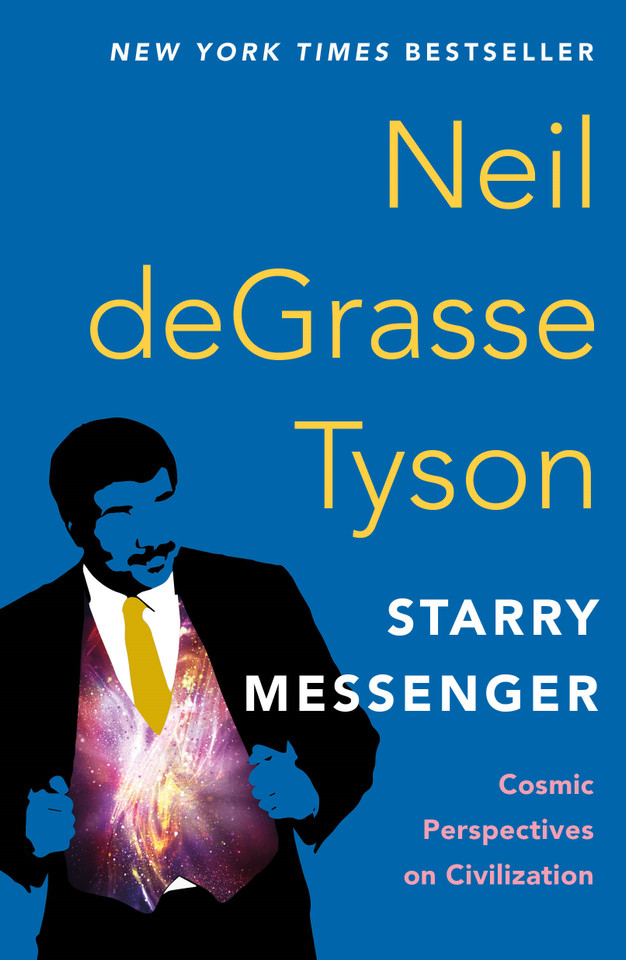 Starry Messenger: Cosmic Perspectives on Civilization book cover by Neil deGrasse Tyson